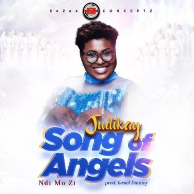 Judikay - Song of Angels (Ndi Mo Zi) Mp3 Download + Lyrics - Ghanaclasic