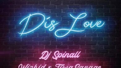 DJ Spinall Ft Wizkid & Tiwa Savage – Dis Love