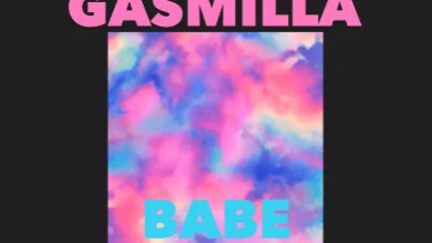 Gasmilla – Babe