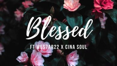 J.Town Ft Wes7ar22 & Cina Soul – Blessed