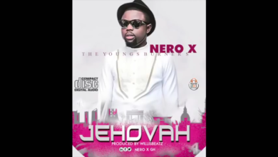 Nero X - Jehovah (Prod By Willisbeatz)