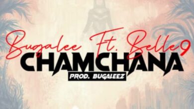 Bugalee Ft Belle 9 – Chamchana