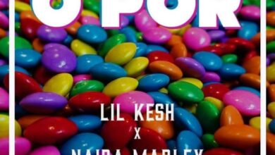 Lil Kesh x Naira Marley – O Por (Prod By Young John)