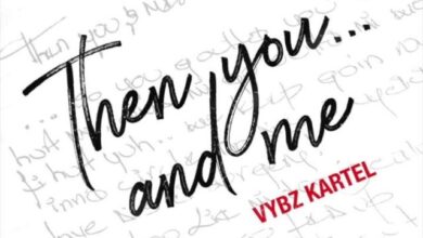 Vybz Kartel – Then You And Me