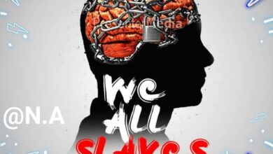 Scowaches N.A - We all Slaves (Prod By Elorm)