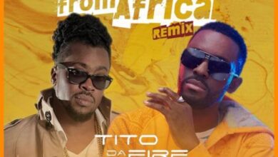 Tito Da Fire Ft Beenie Man – Beauty From Africa