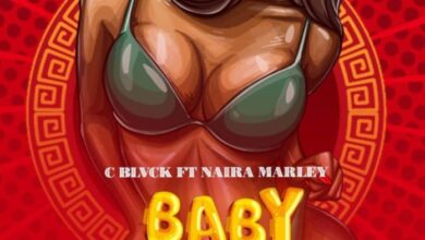 C Blvck Ft Naira Marley – Baby Kingsway
