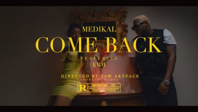 Medikal Ft KiDi - Come Back (Official Video)