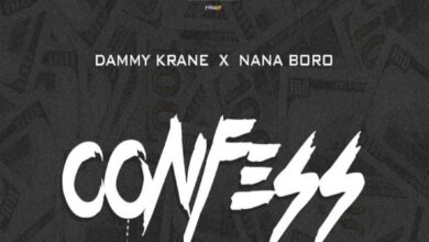 Dammy Krane Ft Nana Boro – Confess