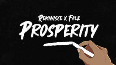 Reminisce x Falz – Prosperity (Prod By KrizBeatz)