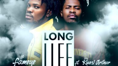 Fameye Ft. Kwesi Arthur – Long Life (Prod. By Body Beatz)