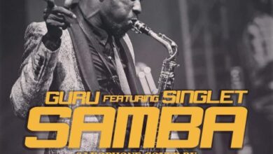 Guru Ft Singlet – Samba (Sax Version) (Prod By Mizter Okyere)