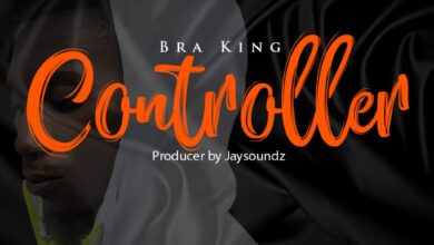 Bra King - Controller (Prod By Jaysoundz)