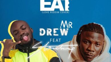 Mr. Drew – Eat Ft Stonebwoy (Prod By Kweku Bills & DatBeatGod)