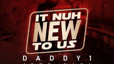 Daddy 1 – It Nuh New To Us (Intention Riddim)