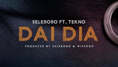 Selebobo – Dai Dia Ft Tekno