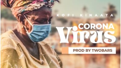 Kofi Kinaata - Corona Virus (Prod. By TwoBars)