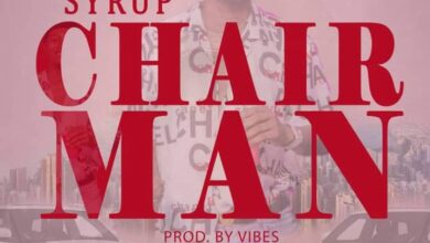 Syrup - Chairman (Prod By Still Vibes)