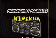 Mwananchi Ft. Macroller – NIMEKUA