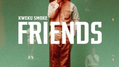 Kweku Smoke – Friends