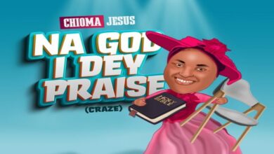 Chioma Jesus – Na God I Dey Praise (Craze) Lyrics