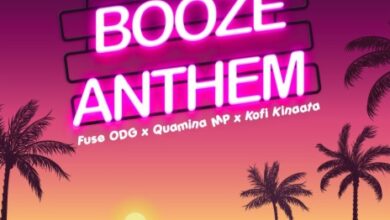 Fuse ODG – Booze Anthem Ft. Quamina Mp & Kofi Kinaata