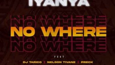 Iyanya Ft DJ Tarico x Nelson Tivane & Preck – No Where