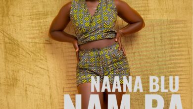 Naana Blu - Nam Pa (Prod By DDT)