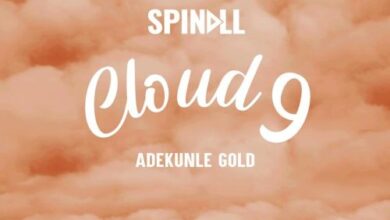 DJ Spinall – Cloud 9 Ft Adekunle Gold
