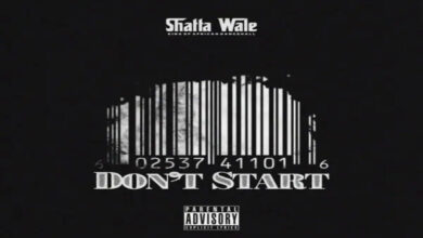 Shatta Wale – Don’t Start Lyrics