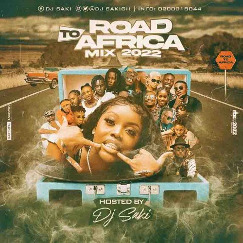 DJ Saki - Road To Africa Mix 2022
