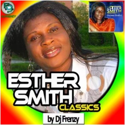Esther Smith Classic Gospel Mixtape (Best Of Esther Smith Songs Mix)