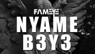 Fameye - Nyame B3y3