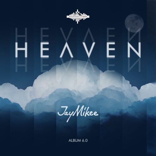 Jaymikee – Heaven