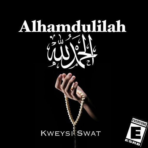 Kweysi Swat – Alhamdulilah