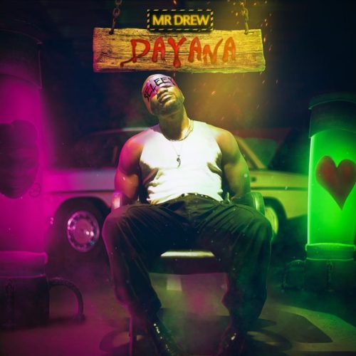 Mr Drew – Dayana
