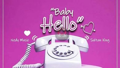 Nedy Music ft Sultan King – Baby Hello Remix