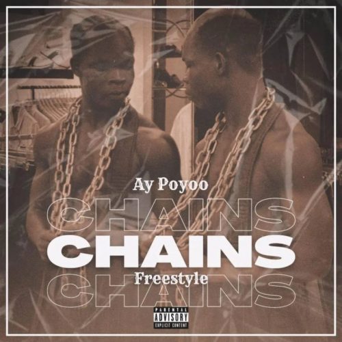 Ay Poyoo - Chains Freestyle