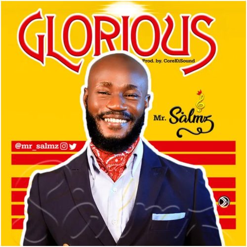 Mr Salmz – Glorious