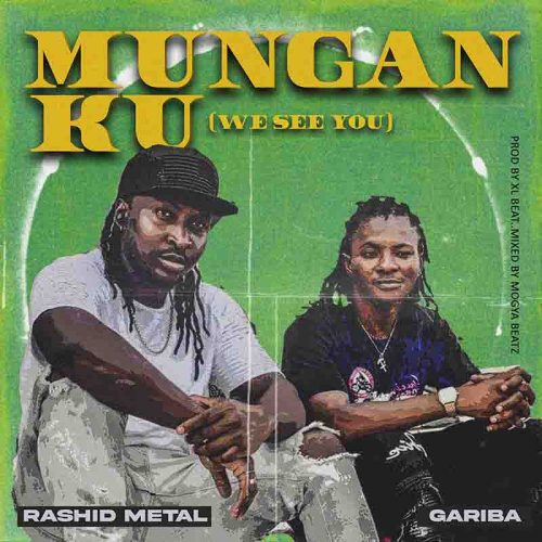 Rashid Metal - Mungan Ku ft Gariba