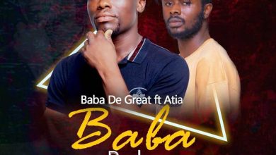 Baba De Great Ft Atia - Baba Baba (Prod By K B)