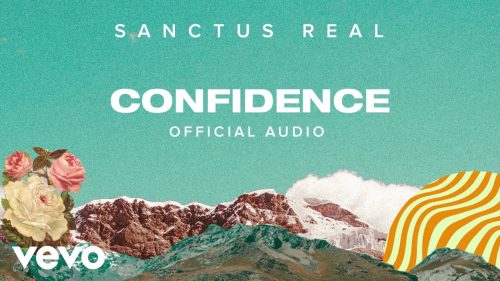 Sanctus Real - Confidence + Lyrics