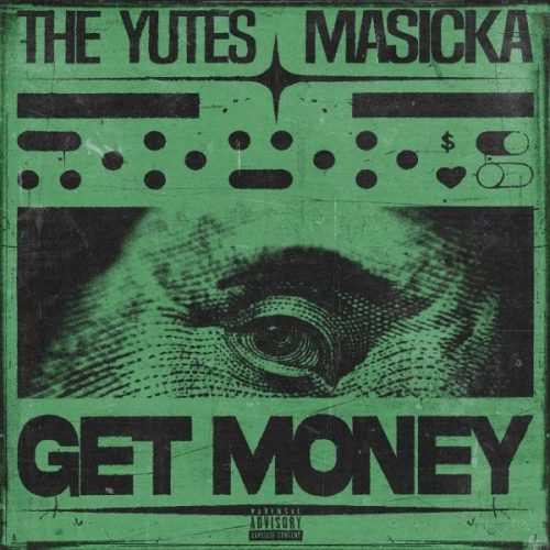 The Yutes – Get Money Ft Masicka