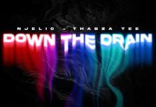 Thabza Tee × Njelic - Down The Drain (Amapiano)