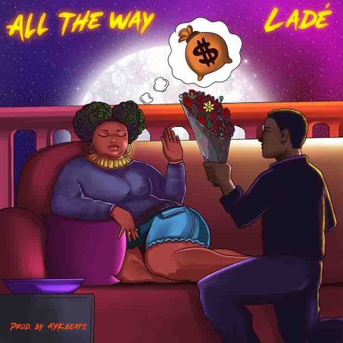 Lade – All The Way Lyrics