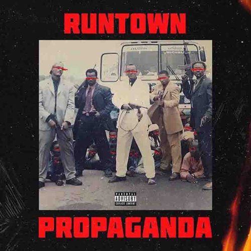 Runtown – Propaganda