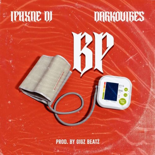 Iphxne DJ – BP Ft Darkovibes