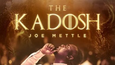 Joe Mettle – Kadosh Lyrics