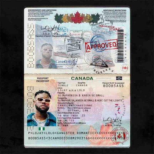 Lojay – Canada Ft DJ Maphorisa x Kabza De Small & Herc