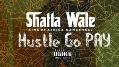 Shatta Wale – Hustle Go Pay